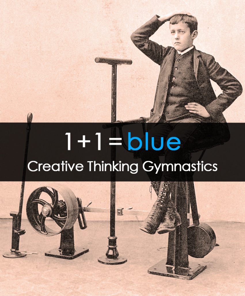 Creative Thinking Gymnastics / 1+1=blue